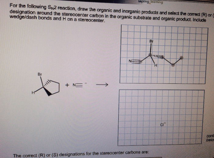 Organic following reaction draw sn2 major correct select chegg solved inorganic stereocenter designation dash wedge bonds include been